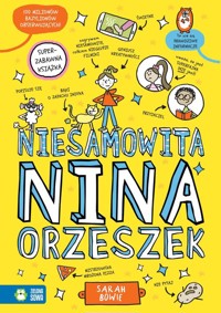 Niesamowita Nina Orzeszek - Bowie Sarah - książka