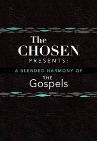 The Chosen Presents: A Blended Harmony of the Gospels - Steve Laube - ebook