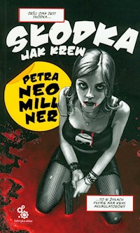 Słodka jak krew - Neomiller Petra - książka