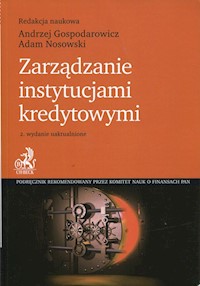 Zarządzanie instytucjami kredytowymi -  - książka