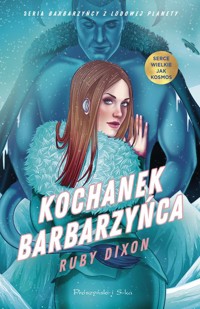 Kochanek barbarzyńca - Dixon Ruby - ebook + audiobook + książka