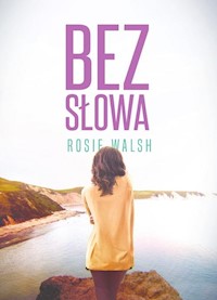 Bez słowa - Rosie Walsh - książka