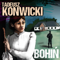 Bohiń - Tadeusz Konwicki - ebook + audiobook