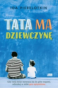 Tata ma dziewczynę - Ida Pierelotkin - książka