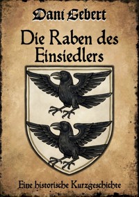 Die Raben des Einsiedlers - Dani Gebert - ebook