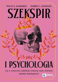 Szekspir i psychologia - Johnson Robert L., Zimbardo Philip G. - książka