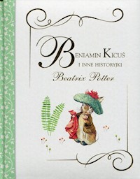 Beniamin Kicuś i inne historyjki - Beatrix Potter - książka