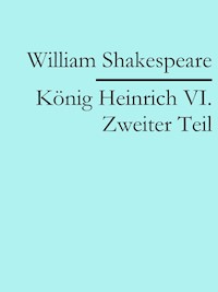 König Heinrich VI. Zweiter Teil - William Shakespeare - ebook