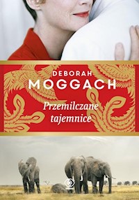 Przemilczane tajemnice - Deborah Moggach - książka