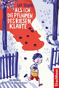 Als ich die Pflaumen des Riesen klaute - Ulf Stark - ebook