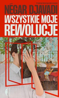 Wszystkie moje rewolucje - Djavadi Négar - ebook + książka