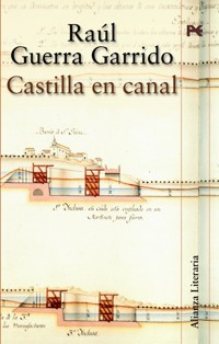 Castilla en canal - Raúl Guerra Garrido - ebook