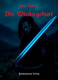 Die Wiedergeburt - Uwe Siebert - ebook