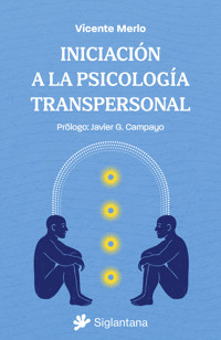 Iniciación a la psicología transpersonal - Vicente Merlo - ebook
