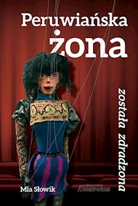 Peruwiańska żona została zdradzona - Słowik Mia - książka