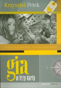 Gra w trzy karty - Krzysztof Petek - ebook + książka