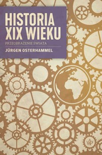 Historia XIX wieku - Jurgen Osterhammel - ebook + książka