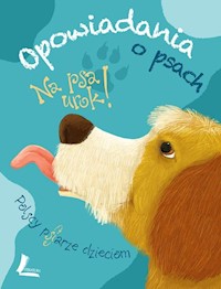Na psa urok opowiadania o psach -  - książka