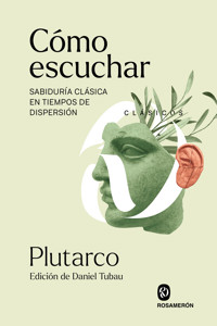 Cómo escuchar - Plutarco - ebook