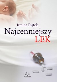 Najcenniejszy lek - Piątek Irmina - ebook + książka