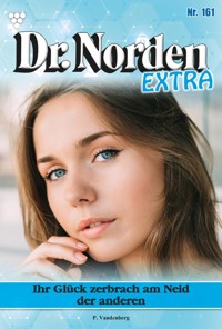 Ihr Glück zerbrach am Neid der anderen - Vandenberg Patricia - ebook