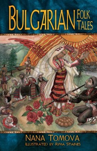 Bulgarian Folk Tales - Nana Tomova - ebook