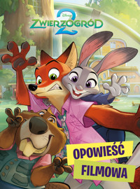 Zwierzogród 2. Opowieść filmowa. Disney - Erin Falligant, Ewa Tarnowska (tłum.) - książka