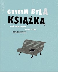 Gdybym była książką - Letria Jose Jorge - książka