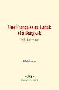 Une Française au Ladak et à Bangkok - Isabelle Massieu - ebook