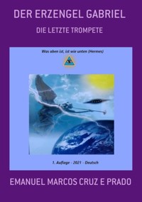 Der Erzengel Gabriel - Emanuel Marcos Cruz E Prado - ebook