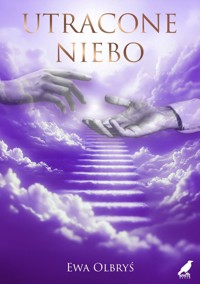 Utracone niebo - Ewa Olbryś  - ebook + książka