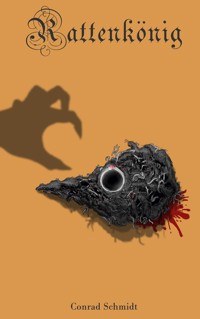 Rattenkönig - Conrad Schmidt - ebook
