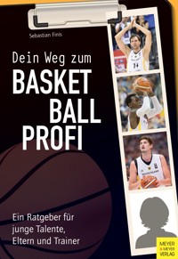 Dein Weg zum Basketballprofi - Finis Sebastian - ebook