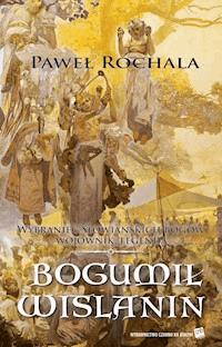 Bogumił Wiślanin - Paweł Rochala - ebook + audiobook + książka