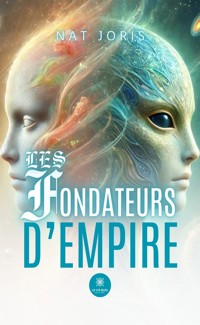 Les fondateurs d’empire - Nat Joris - ebook