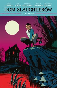 Dom Slaughterów Tom 4 - Dell’Edera Werther,Tynion James - książka