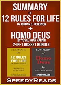Summary of 12 Rules for Life: An Antidote to Chaos by Jordan B. Peterson + Summary of Homo Deus by Yuval Noah Harari 2-in-1 Boxset Bundle - SpeedyReads - ebook