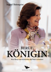 Beruf: Königin - Ingrid Thörnqvist - ebook