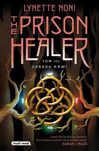 The Prison Healer Tom 3 Zdrada krwi - Noni Lynette - książka