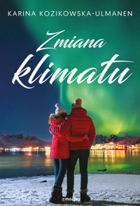 Zmiana klimatu - Karina Kozikowska-Ulmanen - ebook + książka