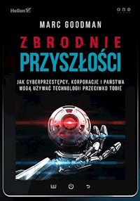 Zbrodnie przyszłości - Goodman Marc - książka
