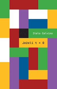 Jeżeli t=0 - Italo Calvino - książka