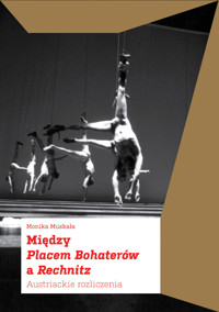 Między Placem Bohaterów a Rechnitz - Muskała Monika - ebook