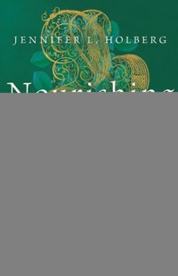Nourishing Narratives - Jennifer Louise Holberg - ebook