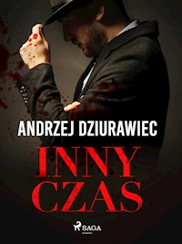 Inny czas - Andrzej Dziurawiec - ebook + audiobook