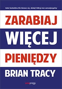Zarabiaj więcej pieniędzy - Tracy Brian - audiobook + książka