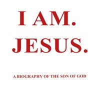 I AM. JESUS. - Martin Korpowski - ebook