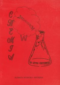 Chemia w zadaniach do użytku codziennego - Wysocka-Szczęsna Elżbieta - książka