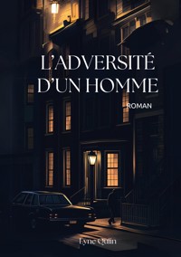 L'adversité d'un homme - Lyne Quiin - ebook