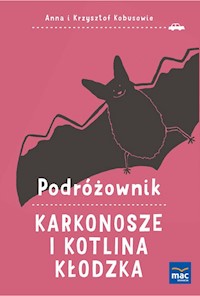 Podróżownik. Karkonosze i Kotlina Kłodzka - Kobus Anna, Kobus Krzysztof - książka